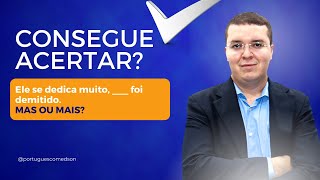 Você sabe a diferença? Mas ou mais