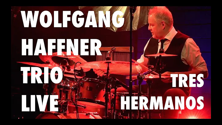 Wolfgang Haffner Trio - Tres Hermanos (live)