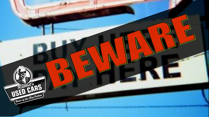 Beware Buy Here Pay Here - Rabbit's Used Cars