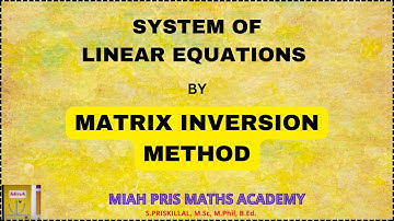 HOW TO SOLVE LINEAR EQUATIONS BY MATRIX INVERSION METHOD / MATRICES/MATRIX INVERSION METHOD IN TAMIL