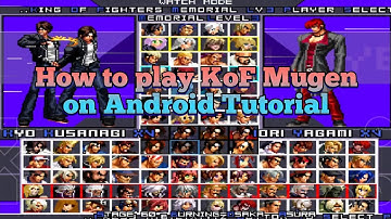 Tutorial - How to play "KoF Mugen" on an Android Device.