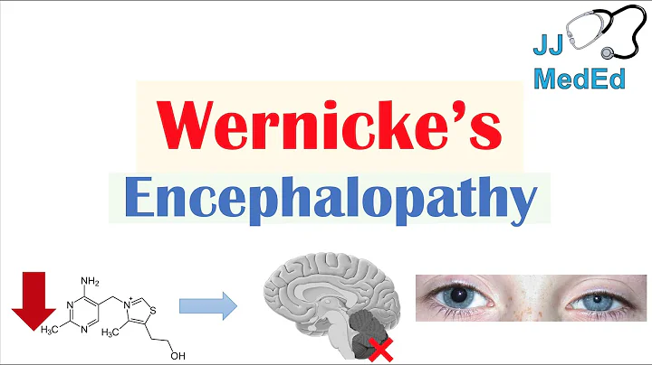 Wernicke’s Encephalopathy | Causes, Symptom Triad & Treatment