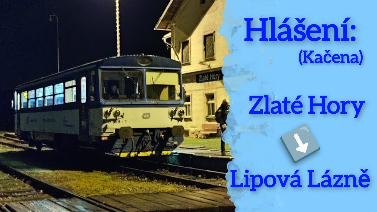 Hlášení v osobním vlaku Zlaté Hory ➡️ Lipová Lázně
