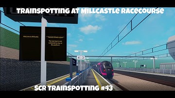 Passing Train Action at Millcastle Racecourse (Stepford County Railway Trainspotting #43)