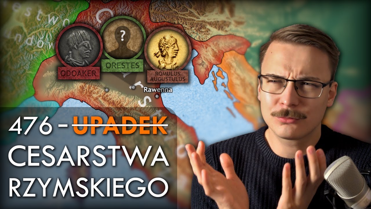 W 476 roku NIE upadło Cesarstwo Zachodniorzymskie