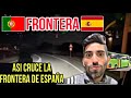 CRUZAR la FRONTERA entre Portugal y España, COMO es?