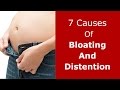 7 Causes of Stomach Bloating and Distention