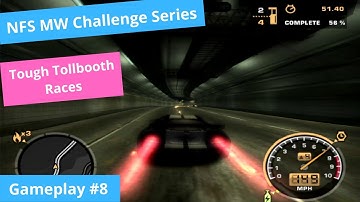 NFS MW Challenge Series: Tough Tollbooth Races | Superfast Racing | NFS Most Wanted HD - NFS MW #8