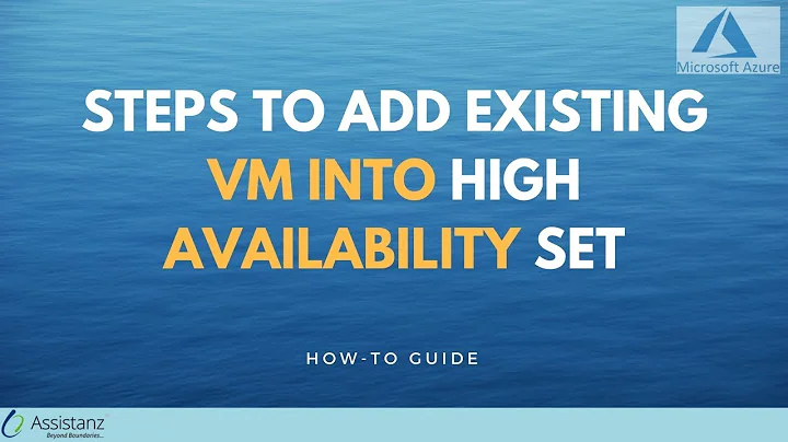 Steps to add existing VM into High Availability Set