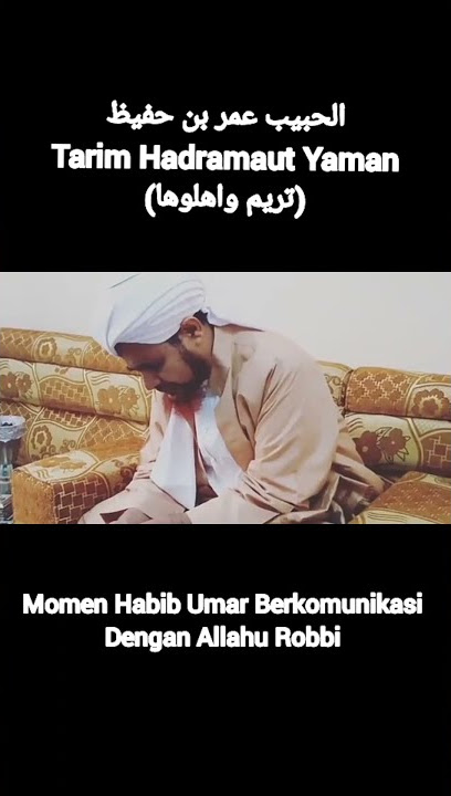 Story Wa✓ Ya Syekhuna All-habib Umar Bin Hafidz