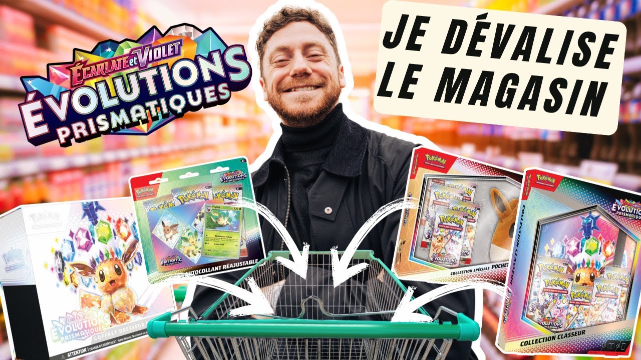 Je trouve de l'ÉVOLUTIONS PRISMATIQUES en magasin! Je dévalise le stock!