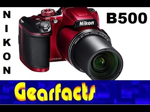 Nikon Coolpix B500 Camera demo and review