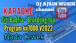 Siti Badriah - Brondong Tua [Karaoke] Kn7000 - Nada Cewek Standart