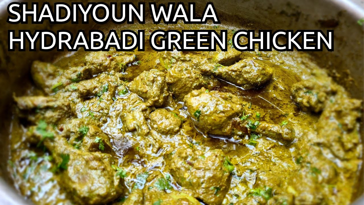 SHADIYOUN WALA HYDRABADI GREEN CHICKEN | Zaika Secret Recipes Ka - Cook With Nilofar Sarwar