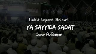 Merdu | YA SAYYIDA SADAT, Lirik \u0026 Artinya, cover Al-Banjari Syaqul Habib.