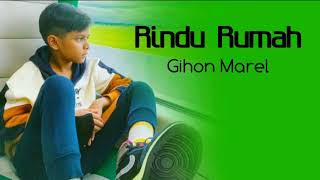 RINDU RUMAH - GIHON MAREL FT WIZZ BAKER (Official mv)
