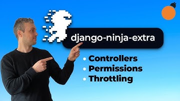 django-ninja - Permissions, Controllers & Throttling with django-ninja-extra!