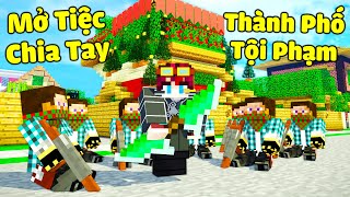 JAYGRAY MỞ TIỆC CHIA TAY SÁT THỦ TRIS VÀ TẶNG QUÀ CHO FAN || MINECRAFT THÀNH PHỐ TỘI PHẠM GTA 5 (#4)