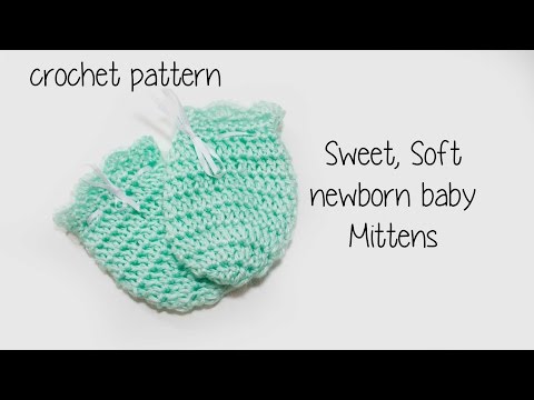 ?? ❄️ Baby Soft Newborn mittens ❄️?? Crochet tutorial