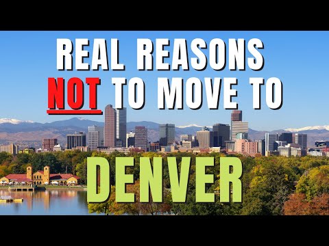 8 Real Reasons NOT To Move To Denver, Colorado (NEW For 2022-2023)