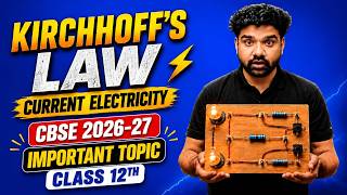 Kirchhoff's Law & Wheatstone Bridge 🔥| Class 12 Physics | CBSE 2026-27 Important Topic | One Shot
