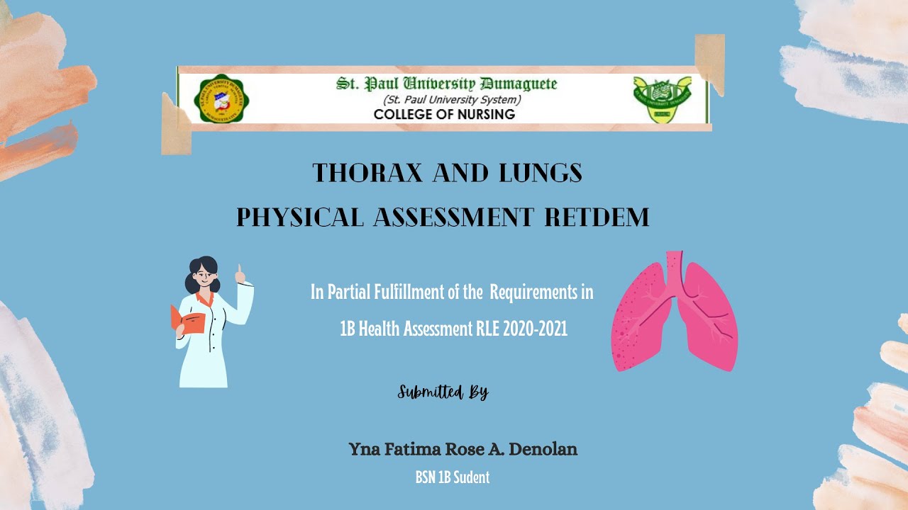 Thorax and Lungs Physical Assessment RETDEM 🫁 | Yna Denolan BSN 1B ...