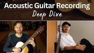 Acoustic Guitar Recording Deep Dive (interview With Joe Robinson)