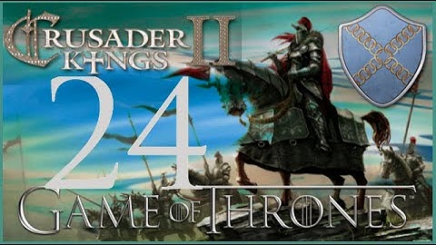 Crusader Kings II, Game of Thrones: Roxton of the Ring #24 - No more Neuteral