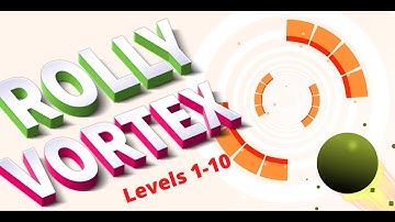 Rolly Vortex Levels 1-10 Walkthrough!