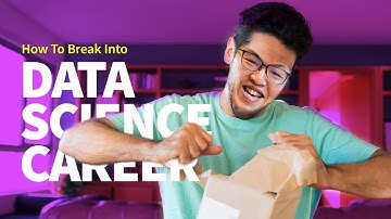 How To Break Into Data Science as A Complete Beginner?