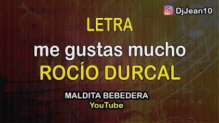 Video thumbnail of "Me gustas mucho Rocio durcal (Letra)"