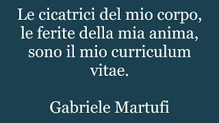 Aforismi Di Gabriele Martufi, Pensieri Sulla Vita E Sulluomo, Citazioni, Massime, Frasi 69