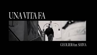 Geolier Feat Shiva - Una Vita Fa Twokey Mixed