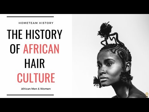 The History Of African Hair Culture - YouTube
