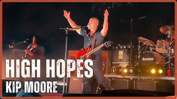 Kip Moore - High Hopes (Live at Commodore Ballroom)