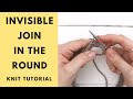 Invisible join in the round knitting tutorial remake