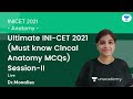 Ultimate inicet 2021must know clinical anatomy mcqs2 anatomy  lets crack neet pg  drmonalisa