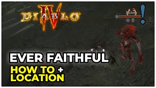 DIABLO 4 - EVER FAITHFUL | SIDE QUEST