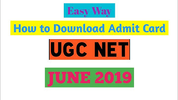 How to Download UGC NET Admit Card June 2019 || Nta Net Admit Card || Net 2019 June Admit Card