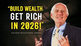 How to Get Rich in the 2026: Build Wealth by Thinking Like the Top 1% | Jim Rohn Motivation