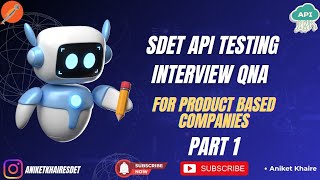 API Testing Interview Guide | What Product-Based Companies Actually Ask - Part 1