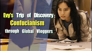 Discovering Confucius&#39; Hidden Gems through Global Vloggers