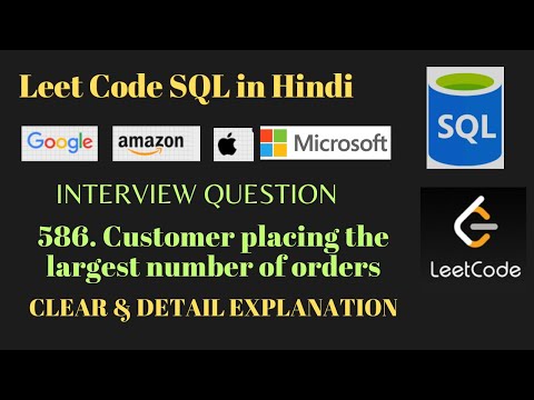 586 Customer Placing the largest number of orders | SQL Query] | Leetcode problem easy