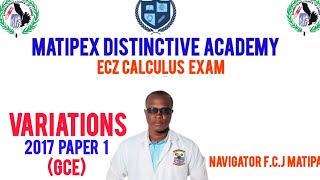 G12 VARIATIONS 2017 (GCE) MATHS PAPER 1 ECZ EXAM 