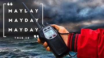 Wie setzt man am Funkgerät einen Mayday (Notruf) ab? Hier ein Beispiel für das richtige Absetzen!