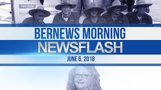 Bernews Newsflash For Wednesday June 6, 2018