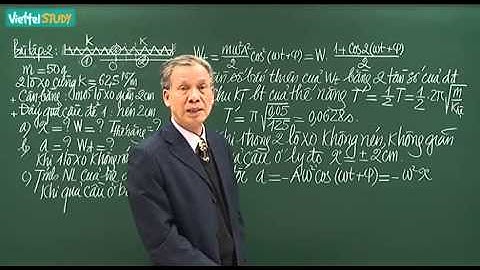 Năng lượng của dao động điều hòa tiết 2   -kenhdaihoc.com