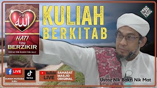 Ustaz Nik Bakri Nik Mat - Kuliah Dhuha : Hati yang Berzikir