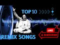 NFAK BEST REMIX| NUSRAT FATEH ALI KHAN | TOP SONGS | PLAYLIST