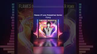 Fancy - Flames Of Love (Pulsedriver Remix) 💜🔥